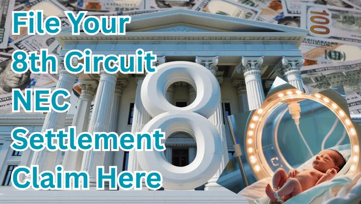 File Your 8th Circuit NEC Settlement Claim Here text on depiction of Eighth Circuit court with NICU preemie and high value cash backdrop.
