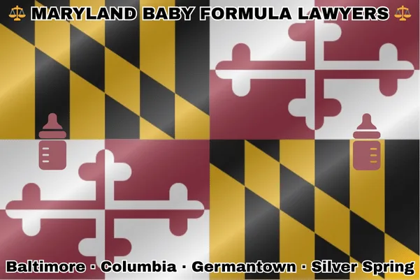 MARYLAND BABY FORMULA LAWYERS: Baltimore, Columbia, Germantown, and Silver Spring text on MD state flag with Similac/Enfamil bottles near red and white crosses, and black and gold checkered Calvert arms.
