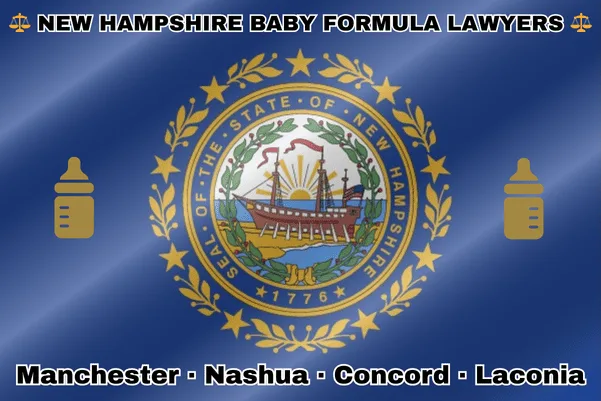 NEW HAMPSHIRE BABY FORMULA LAWYERS: Manchester, Nashua, Concord, and Laconia text on NH state flag with Similac/Enfamil bottles near a Portsmouth's frigate encircled by laurel leaves and stars.