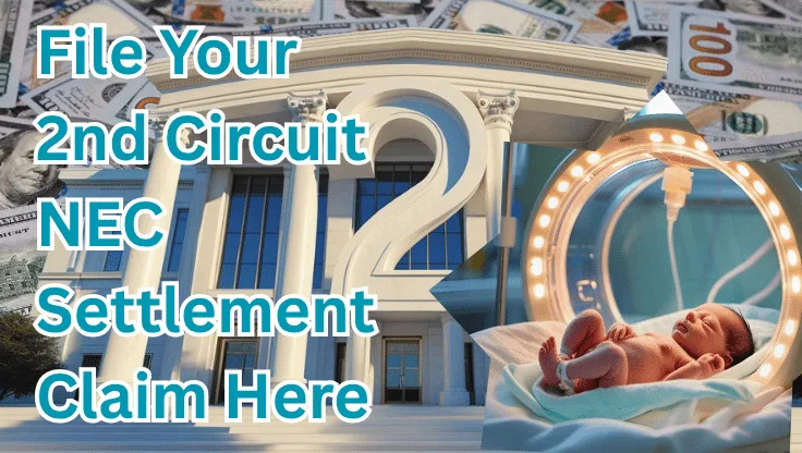 File Your 2nd Circuit NEC Settlement Claim Here text on depiction of Second Circuit court with NICU preemie and high value cash backdrop.