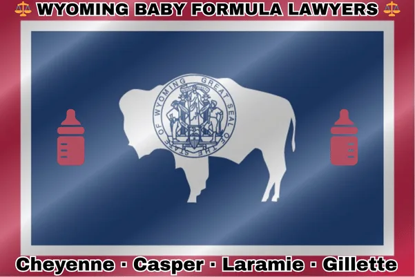 WYOMING BABY FORMULA LAWYERS: Cheyenne, Casper, Laramie, and Gillette text on WY state flag with Similac/Enfamil bottles near a bison bearing SEAL representing livestock, mining, oil, and grain.